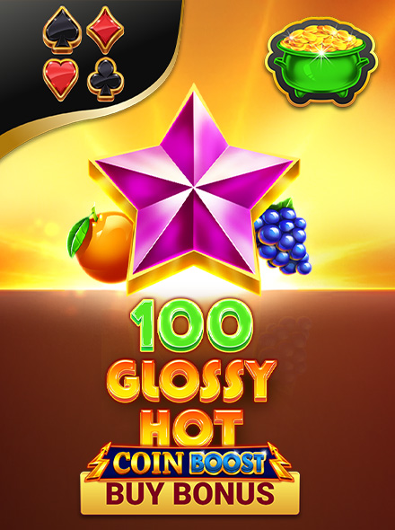 100 Glossy Hot Coin Boost